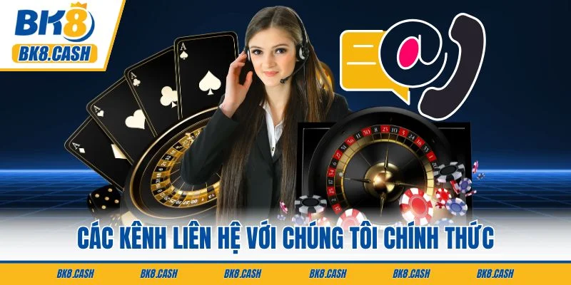 Các kênh liên hệ với chúng tôi chính thức