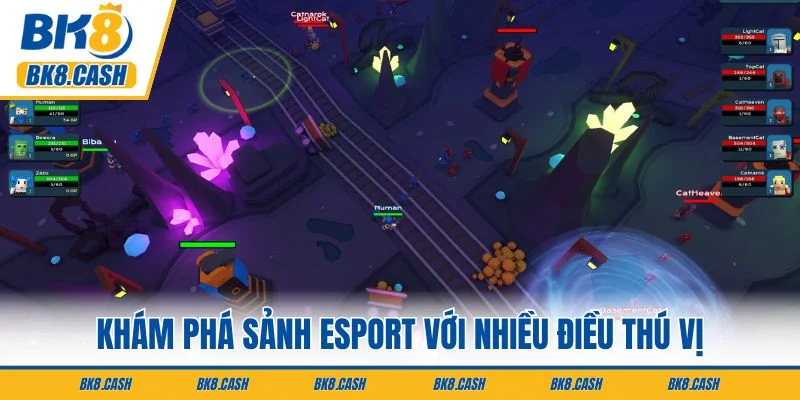 Khám phá sảnh Esport với nhiều điều thú vị